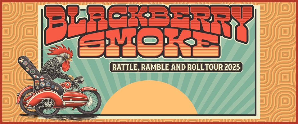 Blackberry Smoke: Rattle, Ramble and Roll Tour 2025