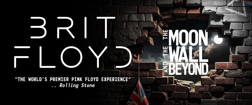 Brit Floyd: “The Moon, The Wall and Beyond”