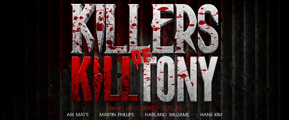 Killers of Kill Tony
