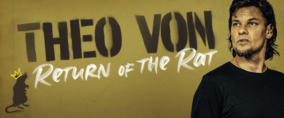 Theo Von: Return of the Rat