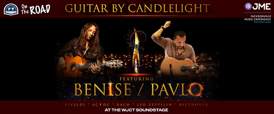Benise & Pavlo: Guitar by Candlelight (AT WJCT SOUNDSTAGE)