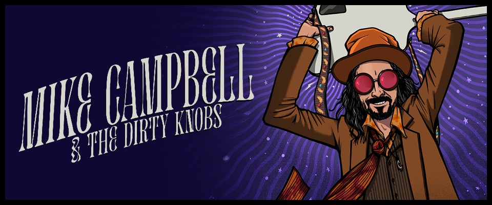 Mike Campbell & The Dirty Knobs 2025